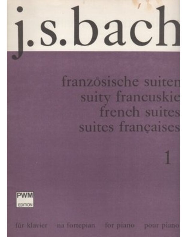 Suity francuskie na fortepian. I - Bach Johann Sebastian