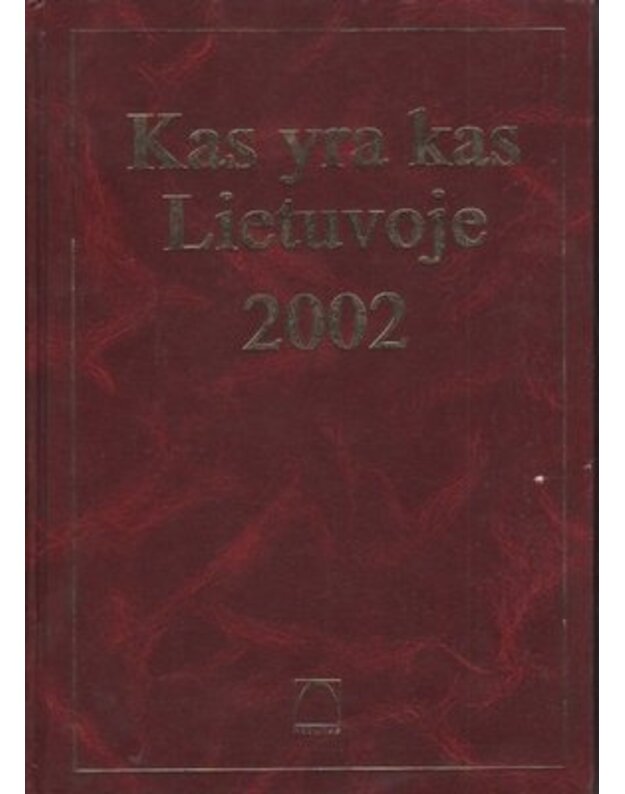 Kas yra kas Lietuvoje 2002 - Vitkauskas Jonas, vyriausiasis redaktorius