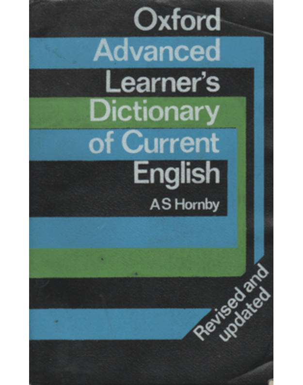 Oxford advanced learner s dictionary of current English - edited by A. S. Hornby