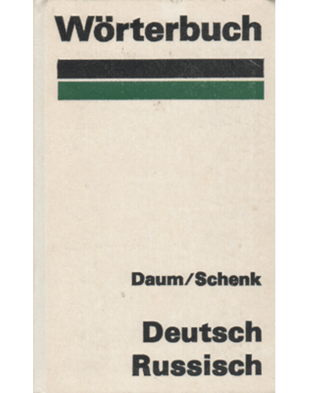 Worterbuch Deutsch-Russisch - Daum Edmund, Schenk Werner