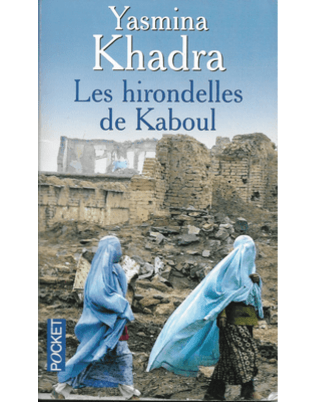 Les hirondelles de Kaboul - Khadra Yasmina