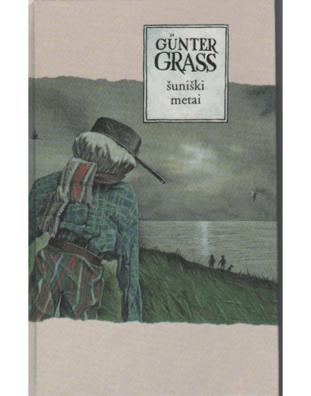 Šuniški metai - Gunter Grass