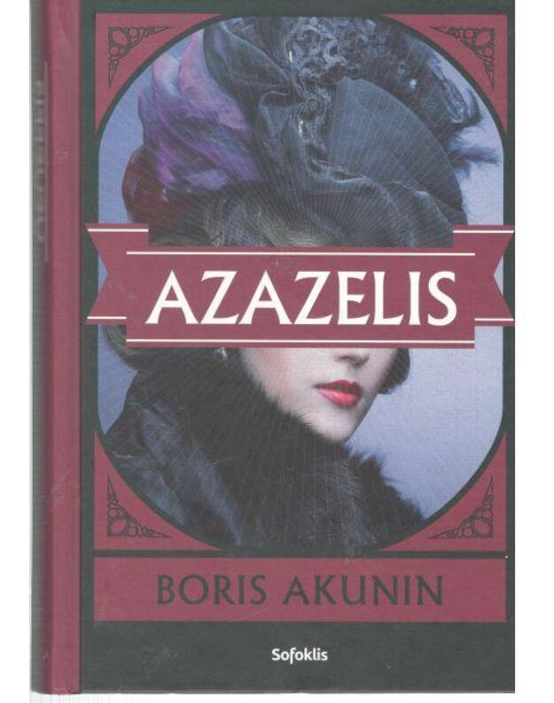 Azazelis. Detektyvinis romanas - Akunin Boris