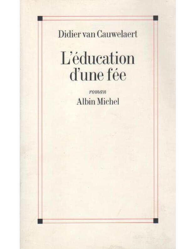L education d une fee - Didier van Cauwelaert