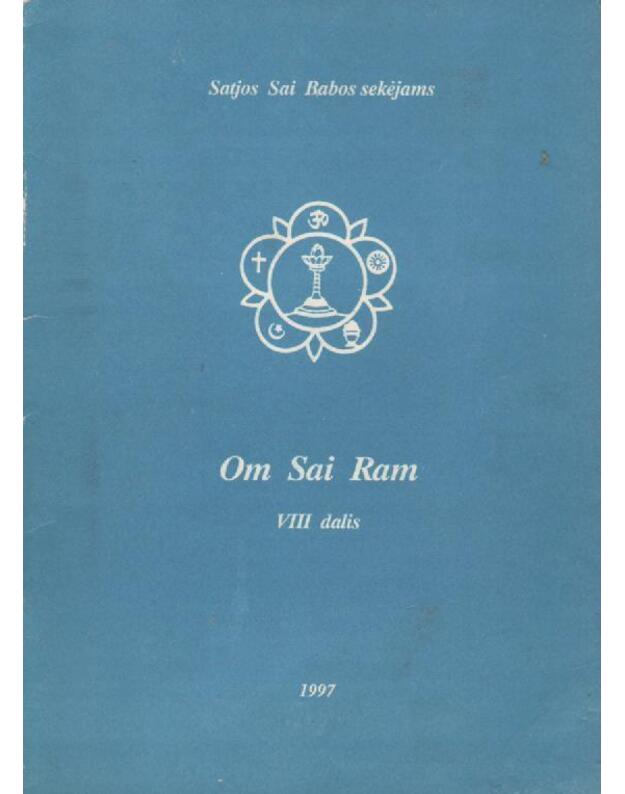 Om Sai Ram 8 dalis - Sudarytoja: Banelytė Antanina