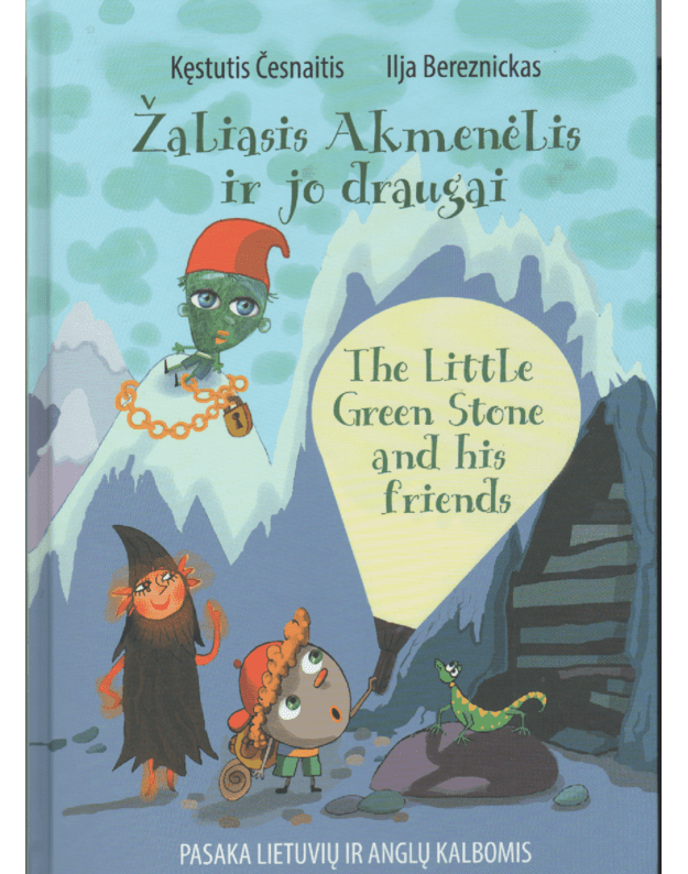 Žaliasis Akmenėlis ir jo draugai / The Little Green Stone and his friends - Kęstutis Česnaitis, Bereznickas Ilja