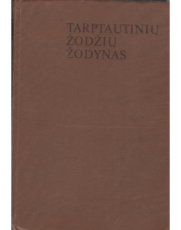 Tarptautinių žodžių žodynas / 1985 - Kvietkauskas V.