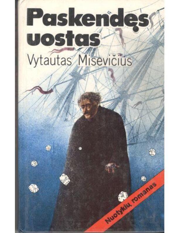 Paskendęs uostas / Nuotykių romanas - Misevičius Vytautas
