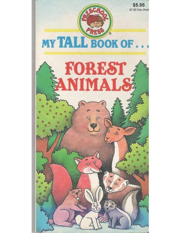 My tall book of... Forest Animal - story by Sandy Damashek