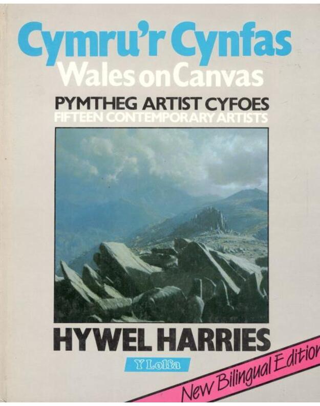 Cymru'r Cynfas. Wales on Canvas - Harries Hywel