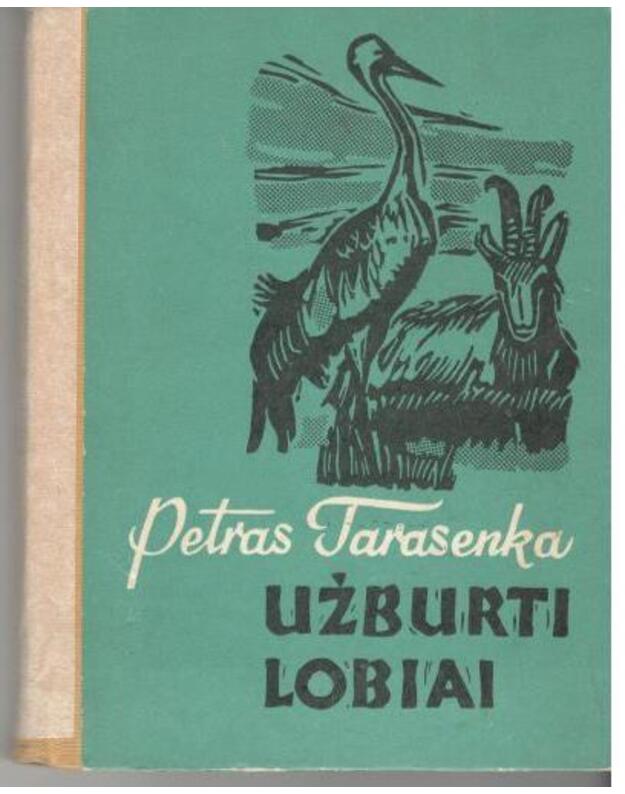 Užburti lobiai / 2-as leidimas 1969 - Tarasenka Petras