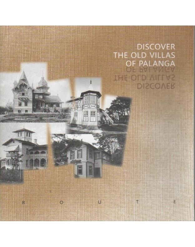 Discover the old villas of Palanga - Sudarytojas Surblys Mindaugas