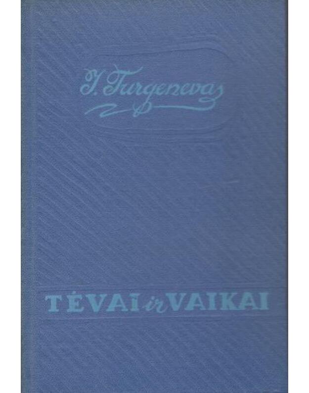 Tėvai ir vaikai / 1959 - Turgenevas Ivanas