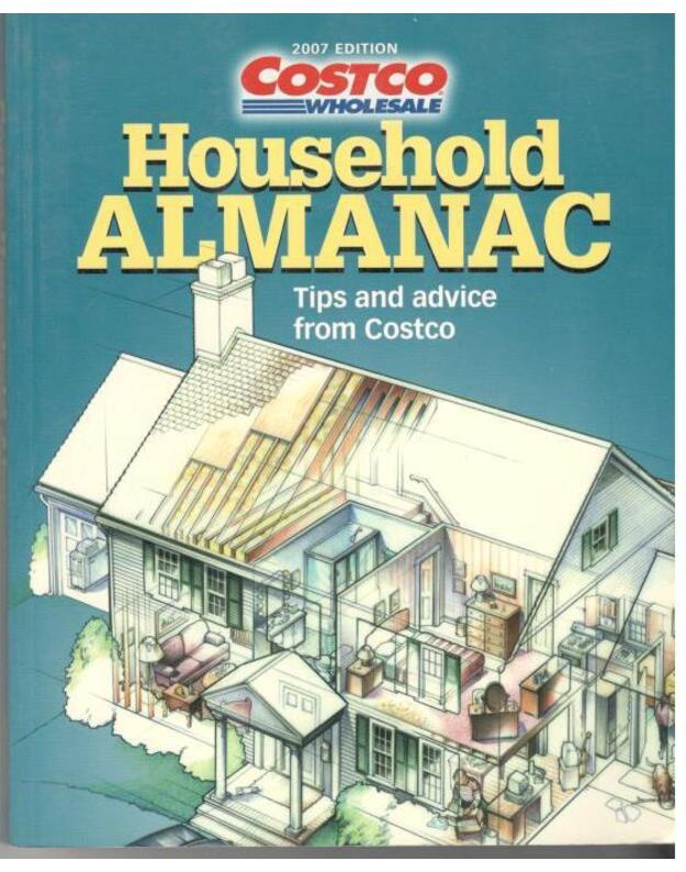 Household Almanac. Tips and advice from Costco - 2007 edition
