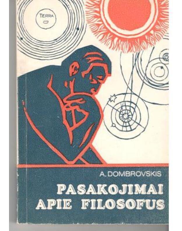 Pasakojimai apie filosofus - Dombrovskis A.