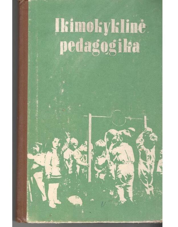 Ikimokyklinė pedagogika / 1980 - Autorių kolektyvas