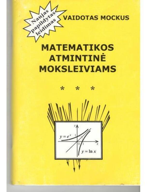 Matematikos atmintinė moksleiviams - Mockus Vaidotas