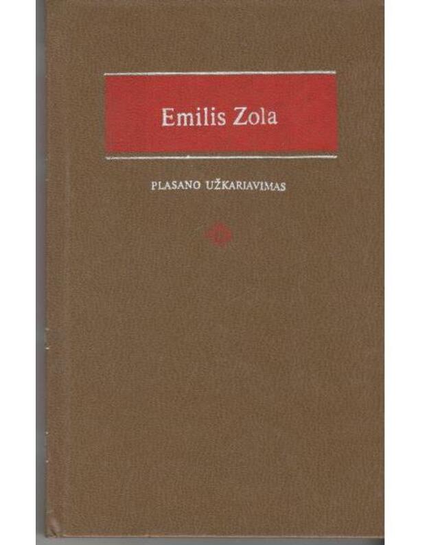 Plasano užkariavimas / Literatūros klasika 4 - Zola Emilis