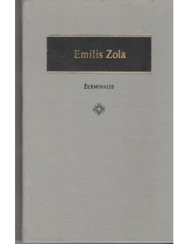 Žerminalis / Literatūros klasika 13 - Zola Emilis