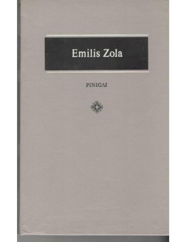 Pinigai / Literatūros klasika 18 - Zola Emilis