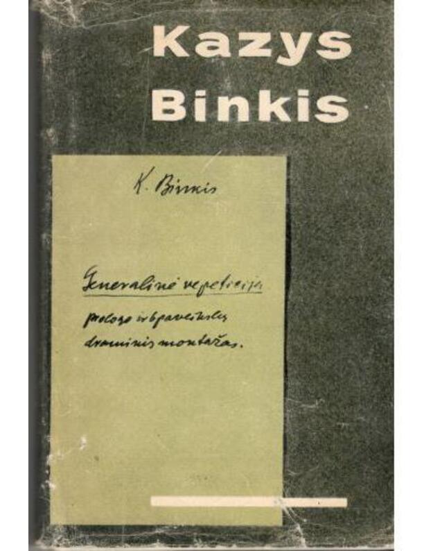 Generalinė repeticija / 1965 - Binkis Kazys