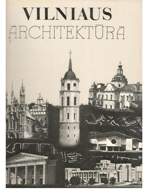 Vilniaus architektūra 1985 - Jankevičienė A., sudarytoja
