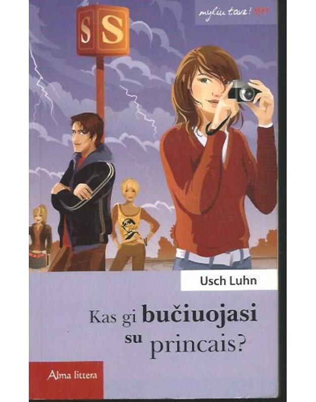 Kas gi bučiuojasi su princais - Luhn Usch