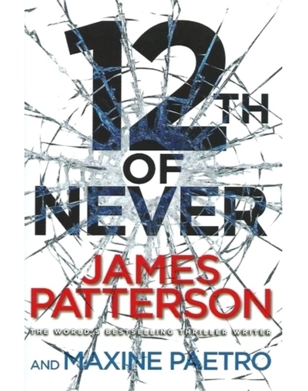 12th of never - James Patterson, Maxine Paetro