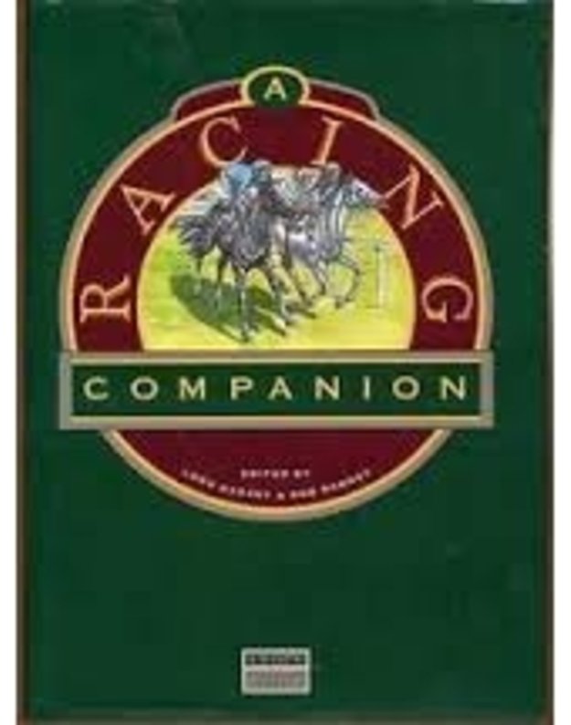 A Racing Companion - Edited by Lord Oaksey and Bob Rodney