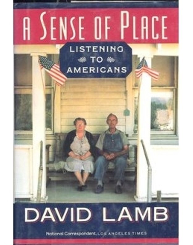 A Sense of Place. Listening to Americans - Lamb David