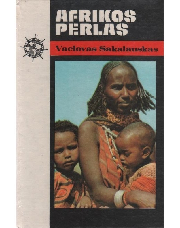 Afrikos perlas / Meridianai - Sakalauskas Vaclovas 