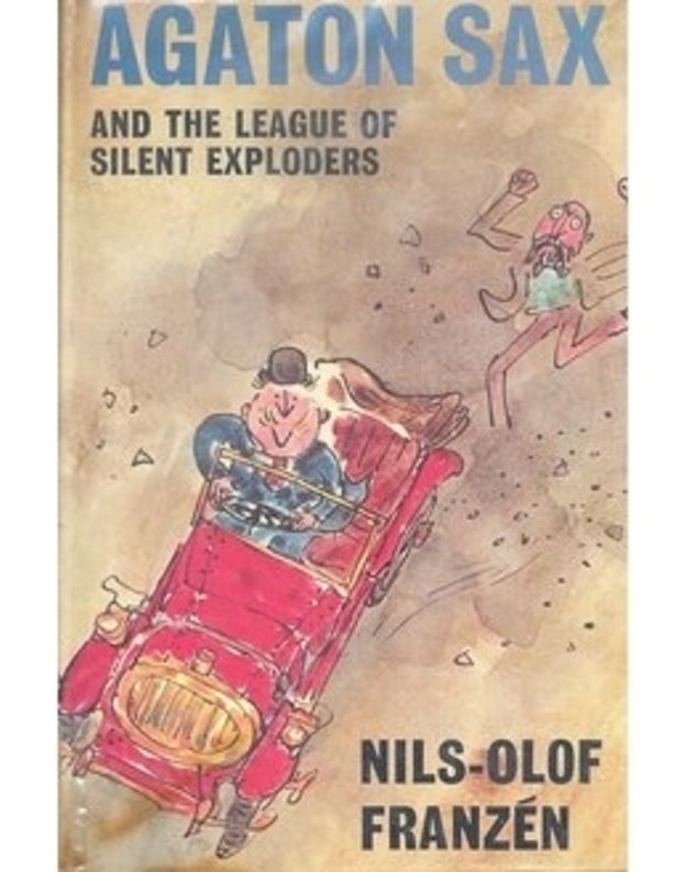 Agaton Sax and The League of Silent Exploders - Nils Olof Franzen