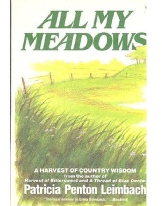 All my meadows - Patricia Penton Leimbach