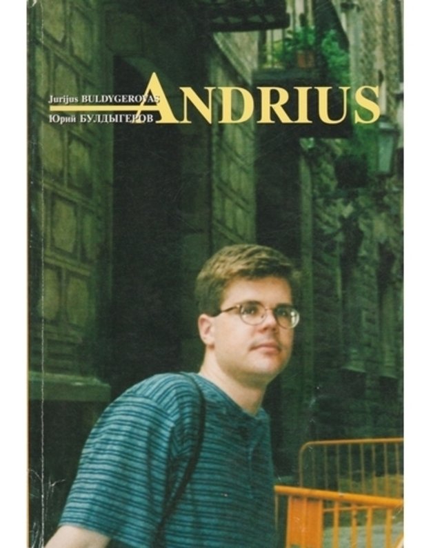 Andrius - Buldygerovas Jurijus