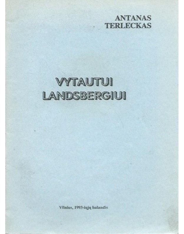 Antano Terlecko laiškas Vytautui Landsbergiui - Lietuvos laisvės lyga