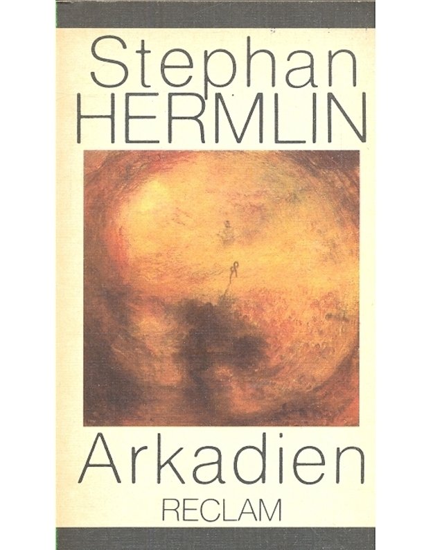 Arkadien / Reclam 1000 - Stephan Hermlin