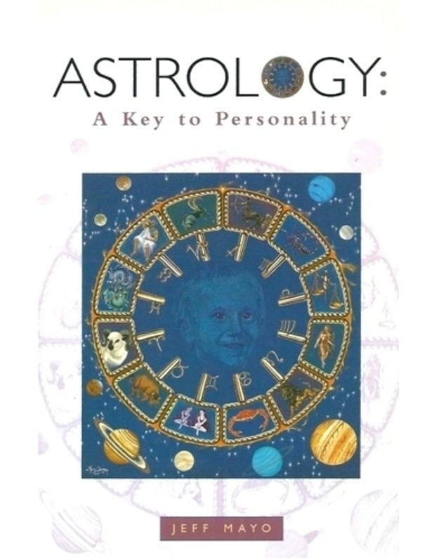 Astrology: a key to personality - Jeff Mayo