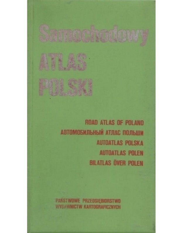 Atlas Polski / Road atlas of Poland - red. Janusz Lopatto