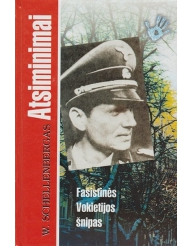 Atsiminimai. Fašistinės Vokietiejos šnipas - Schellenbergas Walteris