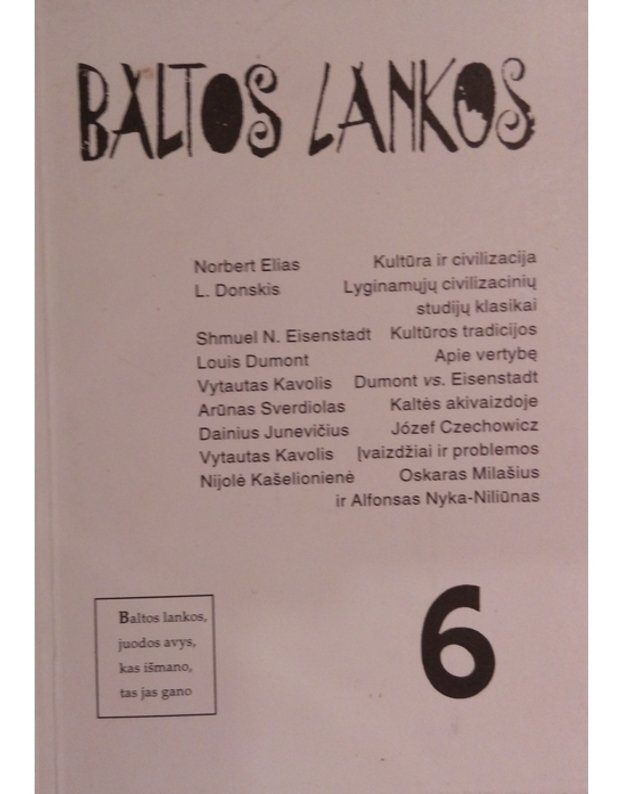 Baltos lankos 6. 1995 - N. Elias, L. Donskis, S. N. Eisenstadt, L. Dumont, V. Kavolis, A. Sverdiolas ir kt.