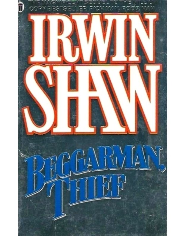 Beggarman, Thief - Irwin Shaw