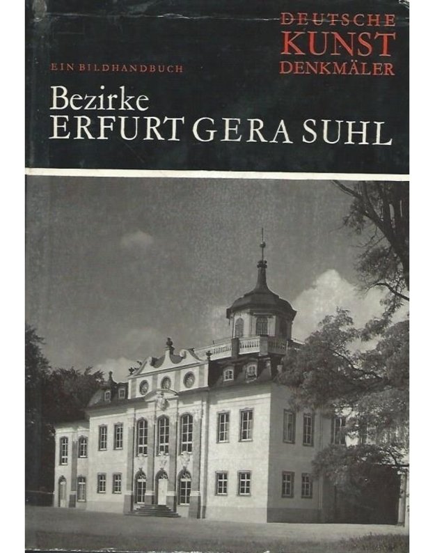 Bezirke Erfurt gera suhl - Ein Bildhanbuch