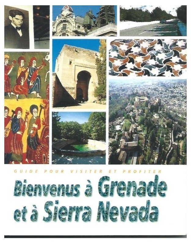 Bienvenus a Grenade et a Sierra Nevada - M. Zambonino Pulito, M. Santaella, J. Prieto, M. Pastor