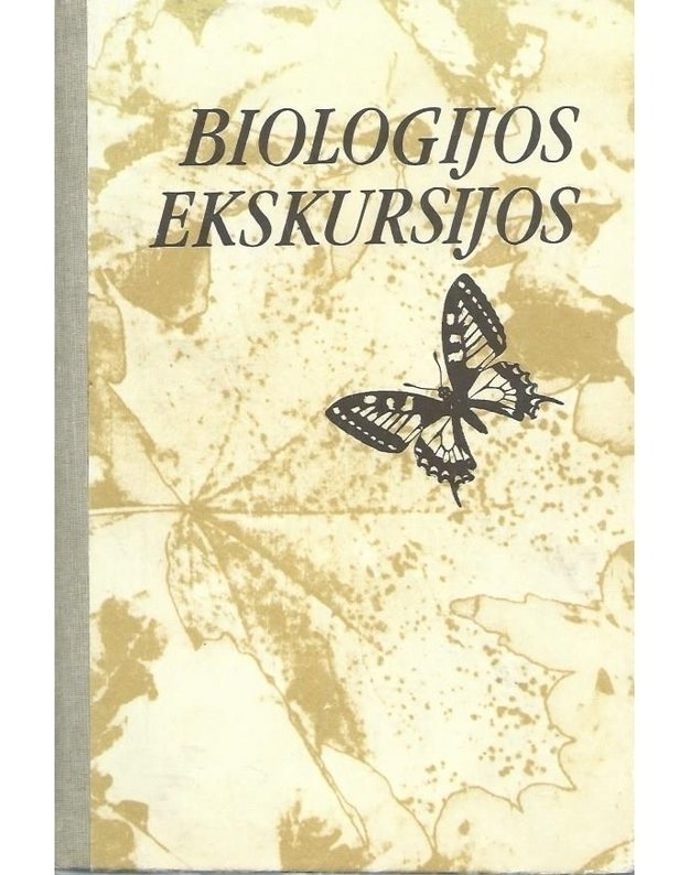 Biologijos ekskursijos. Knyga mokytojams - I. Izmailovas, V. Michlinas ir kt.