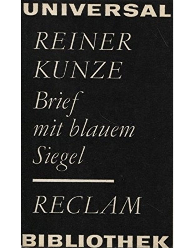 Brief mit blauem Siegel - Reiner Kunze