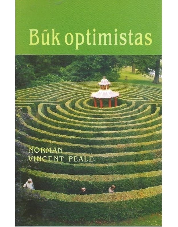 Būk optimistas - Norman Vincent Peale 