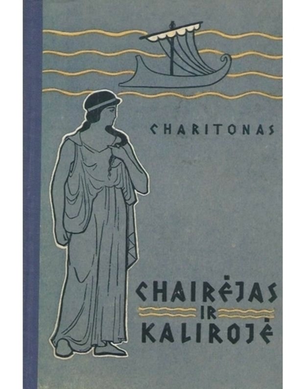 Chairėjas ir Kalirojė - Charitonas