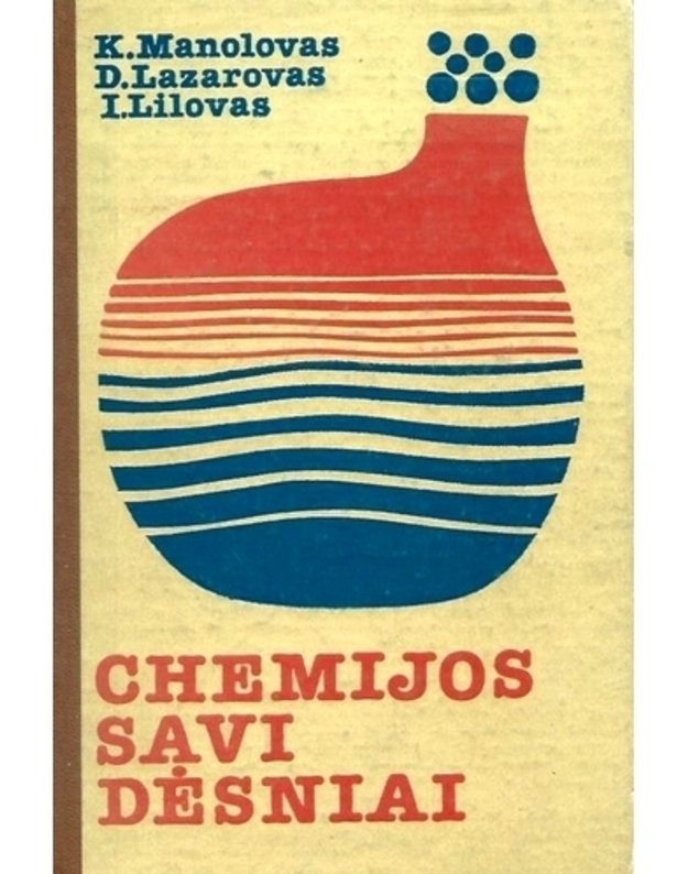 Chemijos savi dėsniai - Voskresenskis P., Neimarkas A.K. Manolovas, D. Lazarovas, I. Lilovas