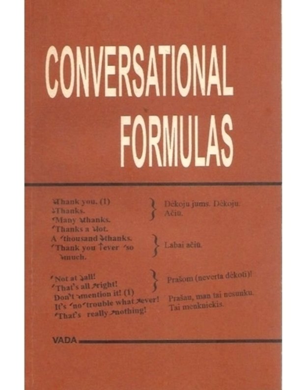 Conversational formulas. Anglų kalbos pokalbių formulės - parengė J. Jurkėnienė