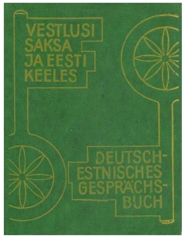 Deutsch-Estnisches Gespraechsbuch / Vestlusi saksa ja Eesti keeles - Reet Selg